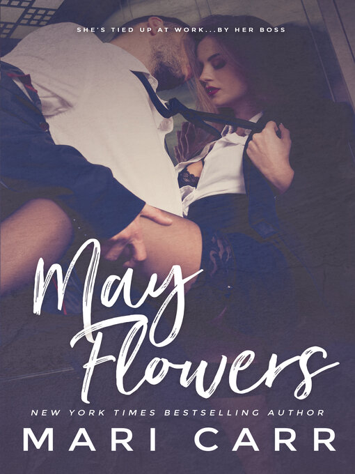 Title details for May Flowers by Mari Carr - Available